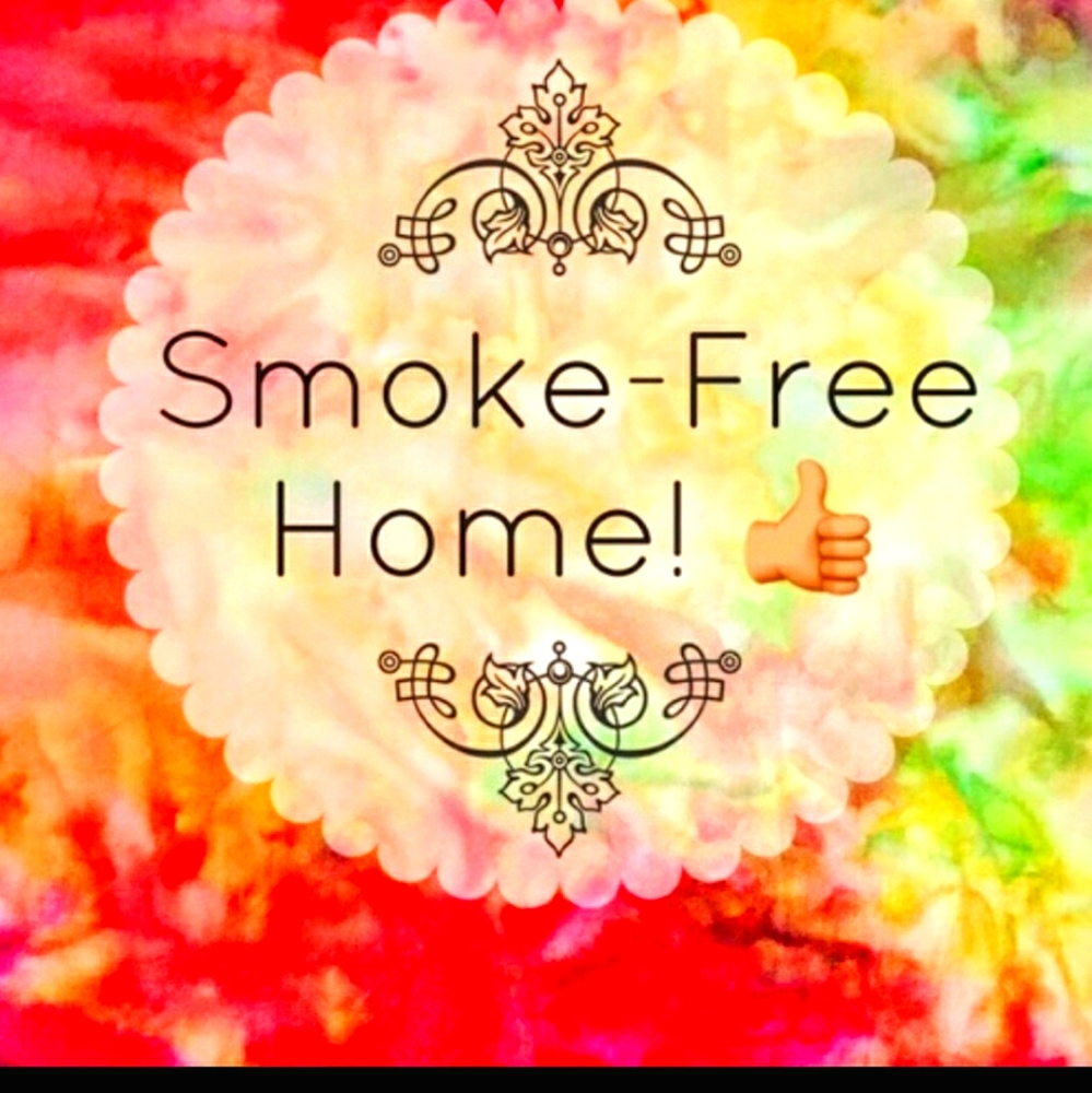 Smoke free home.
